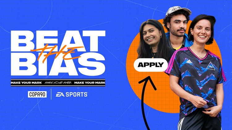 BEAT THE BIAS INTERNSHIP PROGRAMME RETURNS WITH EA SPORTS AND COPA90